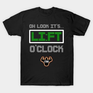 Oh Look, It’s Lift O’Clock T-Shirt